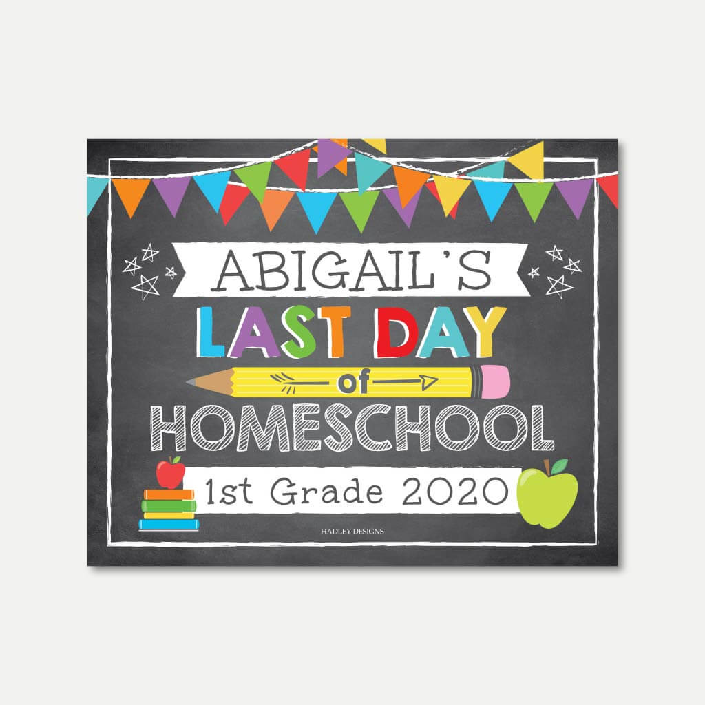 Printable Chalkboard Last Day of School Sign Template | Hadley Designs