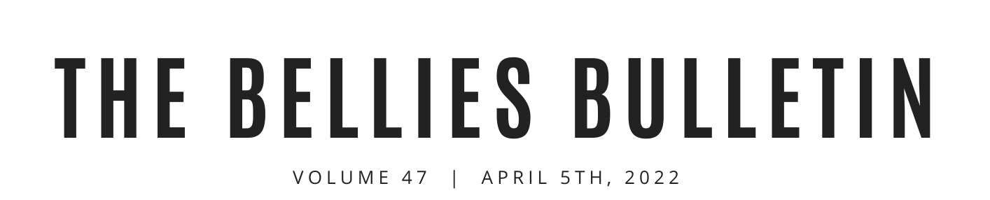 the bellies bulletin