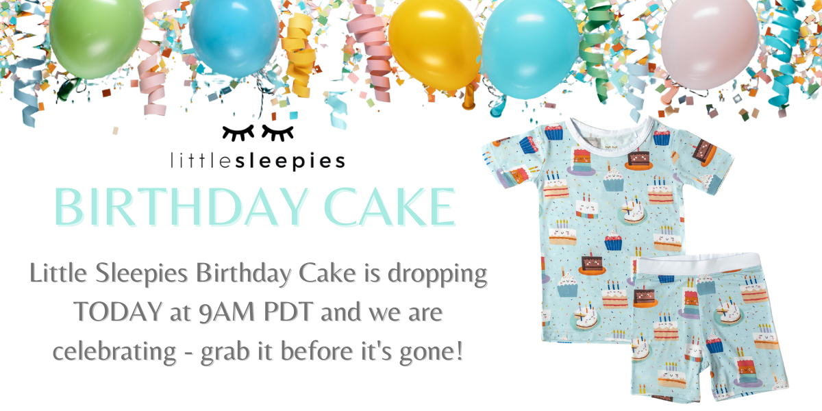 Little Sleepies Birthday Cake jammies dropping tuesday 6/22/21