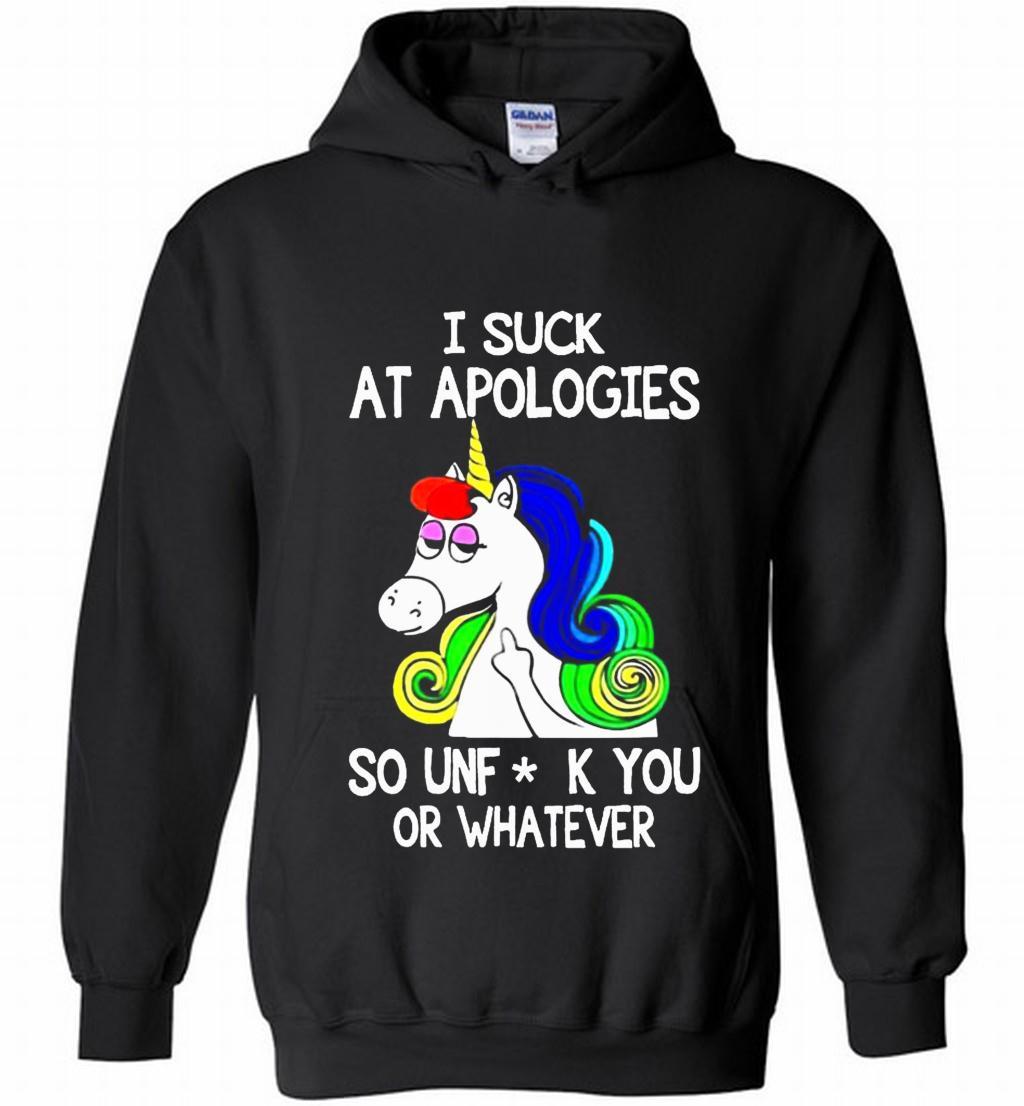 Unicorn I Suck At Apologies So Unfuck You Or Whatever Shirts