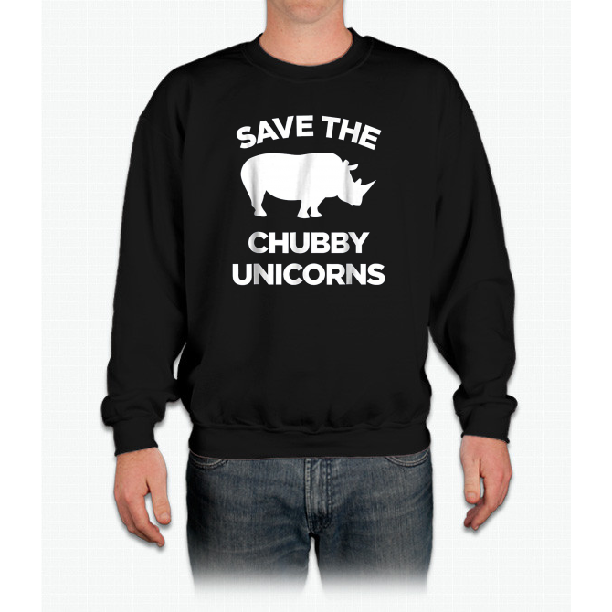 Save The Chubby Unicorns Shirt Funny Unicorn Lover Gift Idea Crewneck 