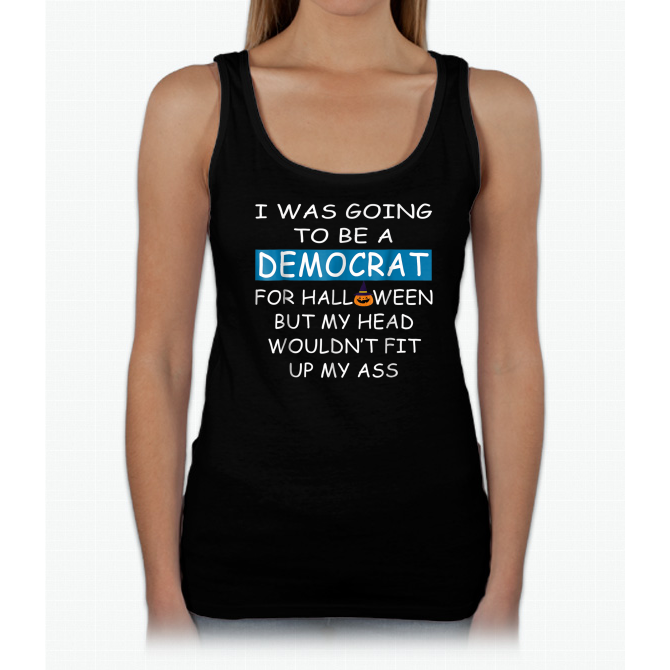 I Was Going To Be A Democrat For Halloween Funny T-shirt Tank Top