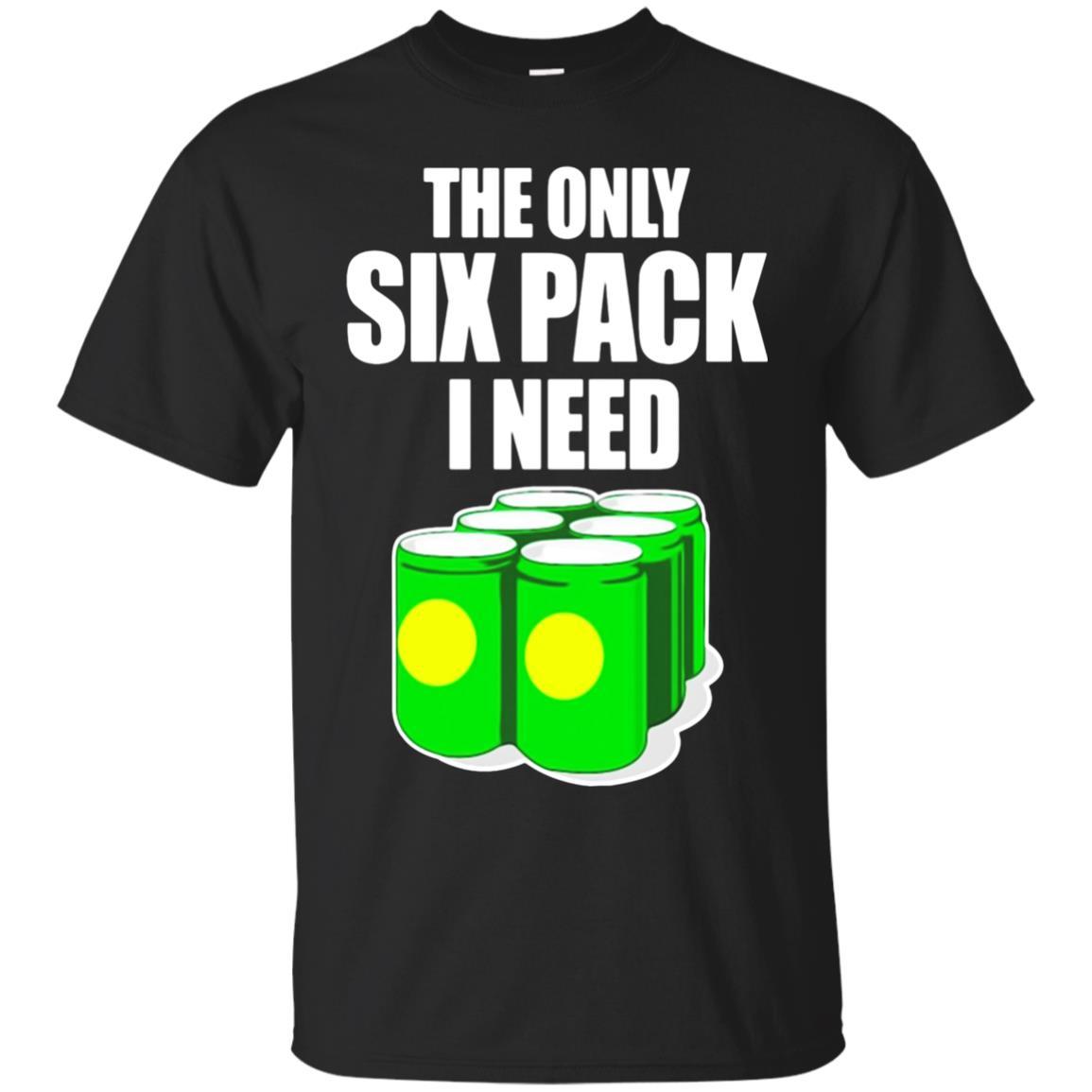 The Only Six Pack I Need Funny Beer T Shirt