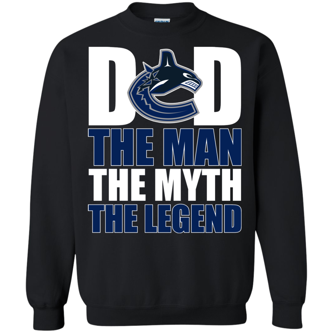 Vancouver Canucks Hockey Dad The Man The Myth The Legend Shirt