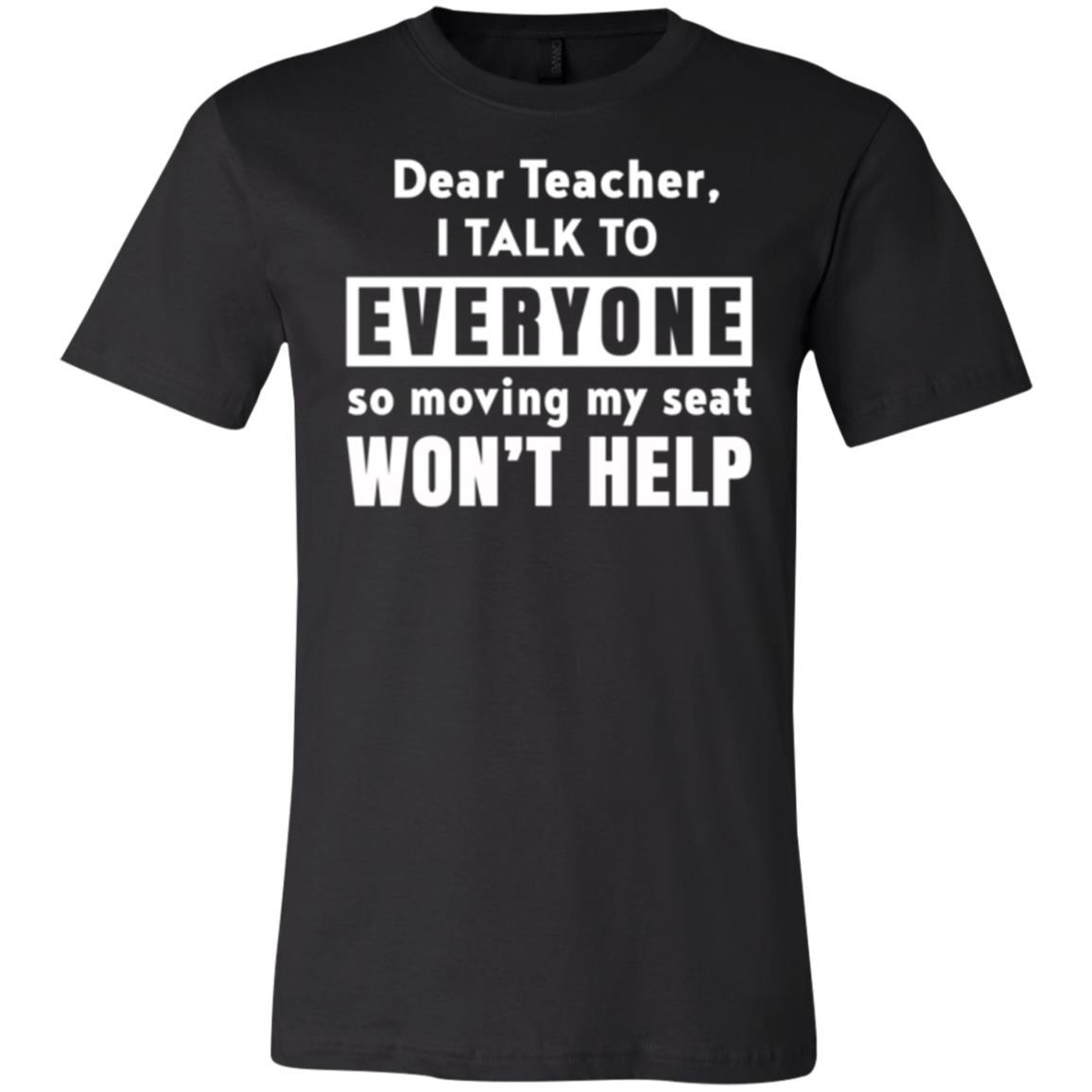 Dear Tea I Talk To Everyone Shirt