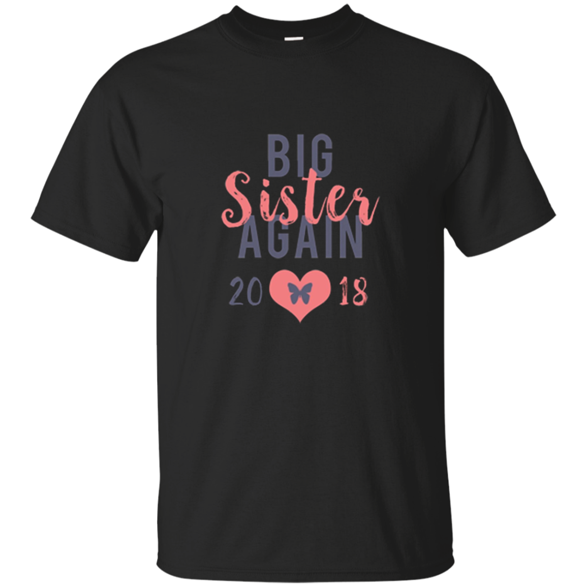 Big Sister Again T-shirt Butterfly Tee 2018