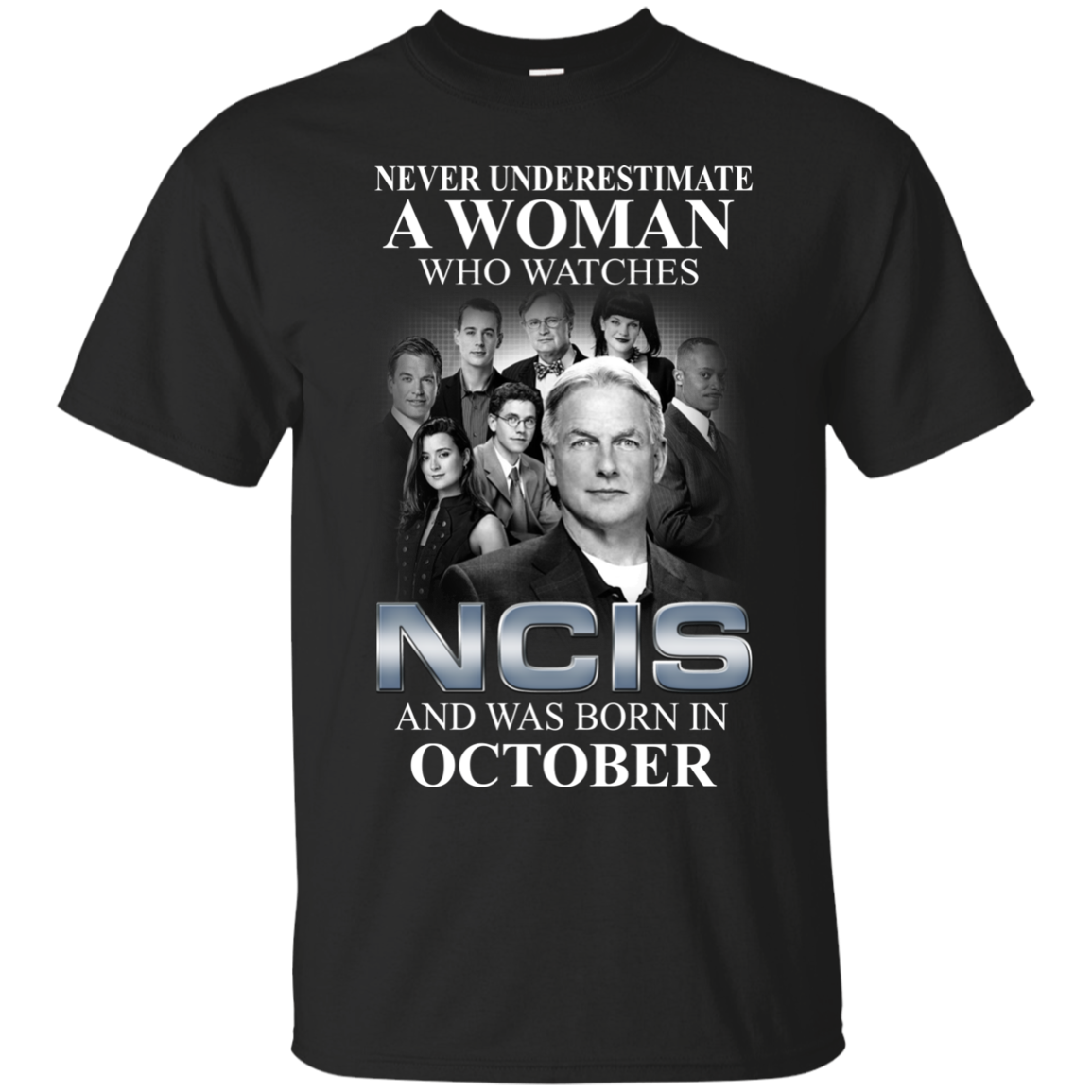 A Woman Who Watches Ncis And Was Born In October Shirt, , Sweater