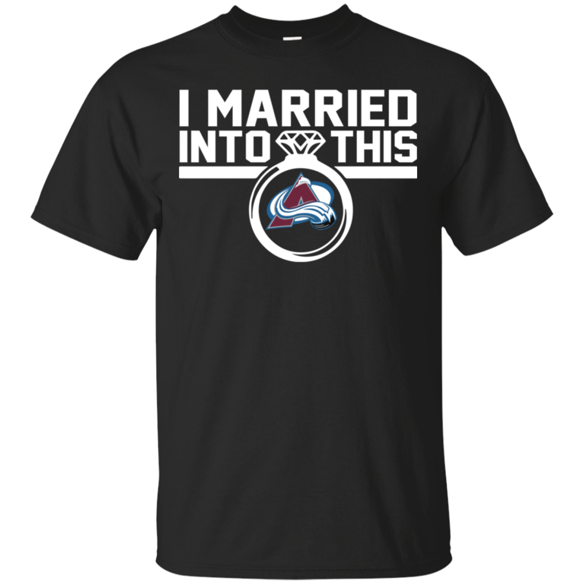  Colorado Avalanche I Married Into This Shirt G200 Ultra T-shirt