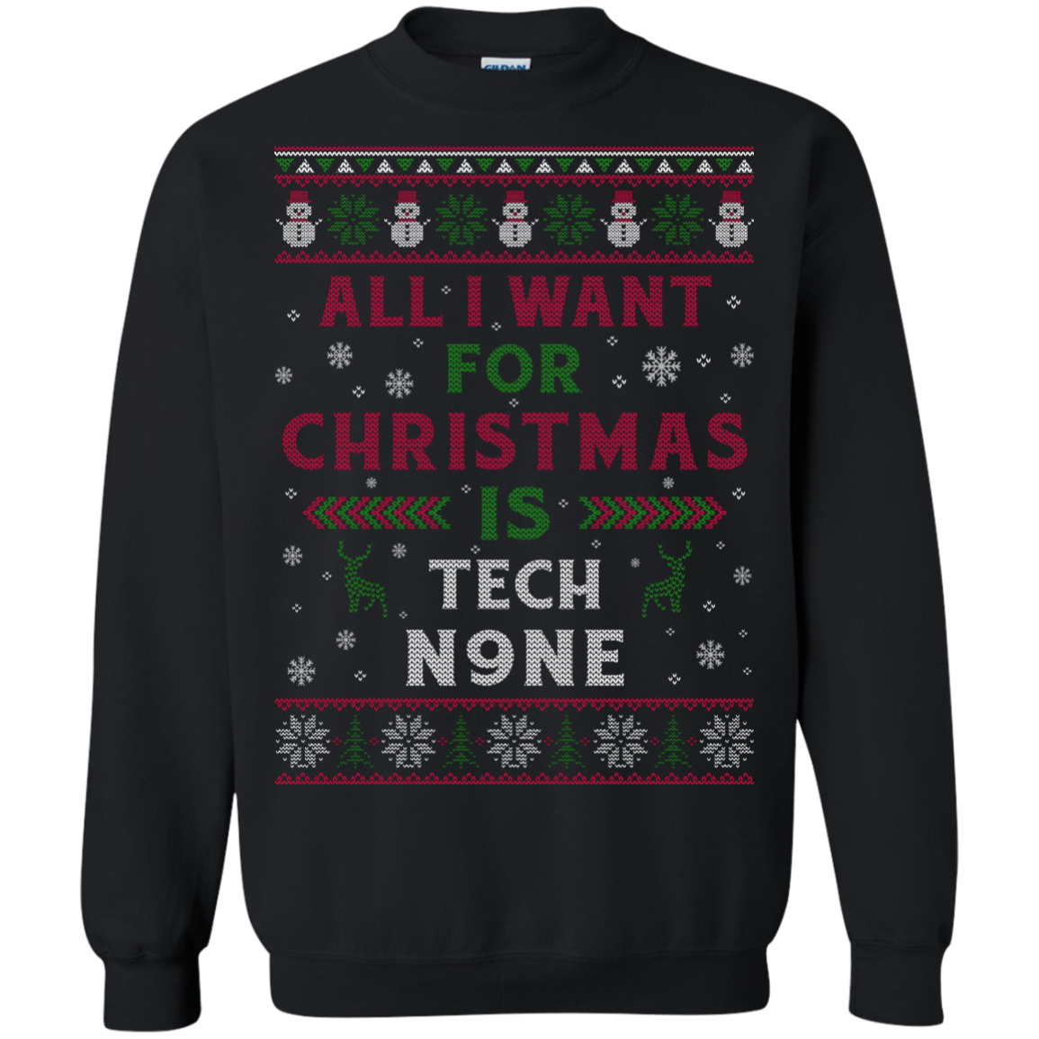 Christmas Ugly Sweater All I Want For Christmas Is Tech N9ne S S