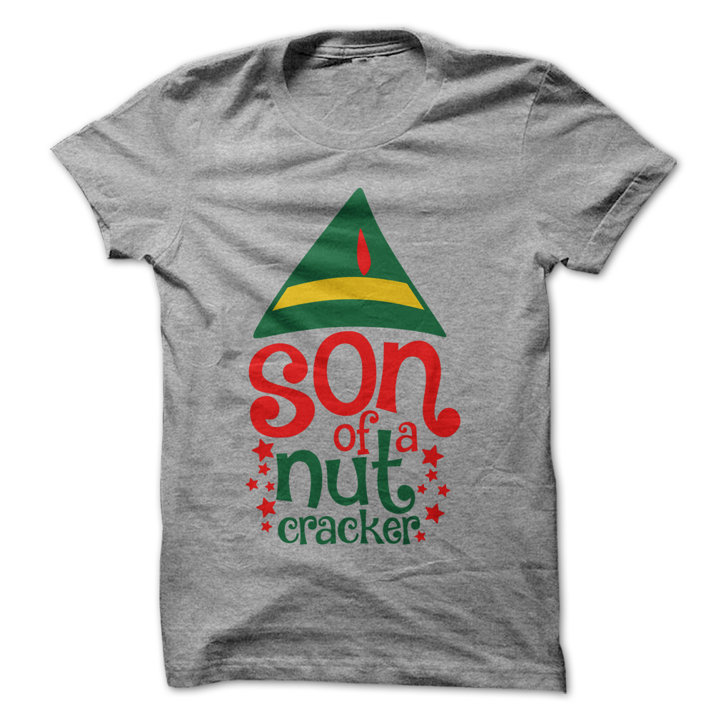 Son Of A Nut Cracker Shirts