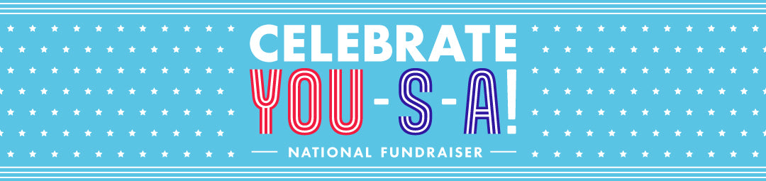 Celebrate YOU-S-A! National Fundraiser