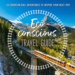 How to Travel Sustainably – The Eco Conscious Travel Guide