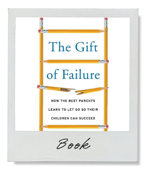 The Gift of Failure