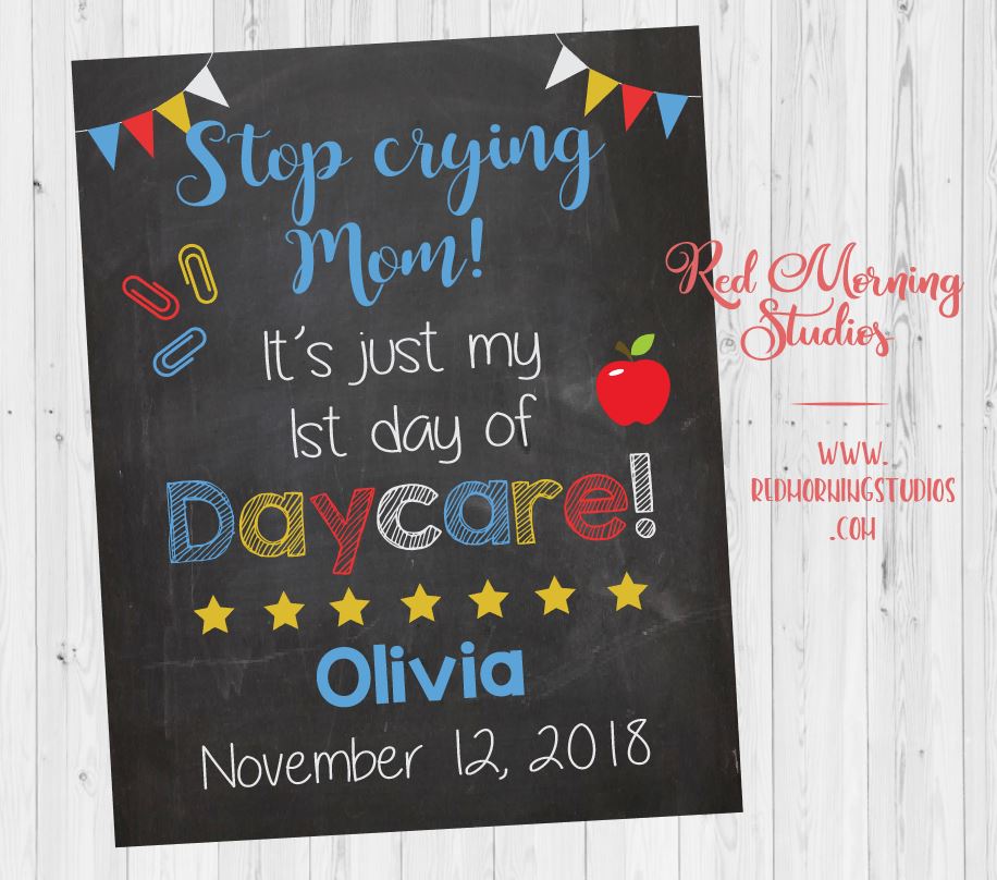 First Day Of Daycare Sign Free Printable Printable Templates