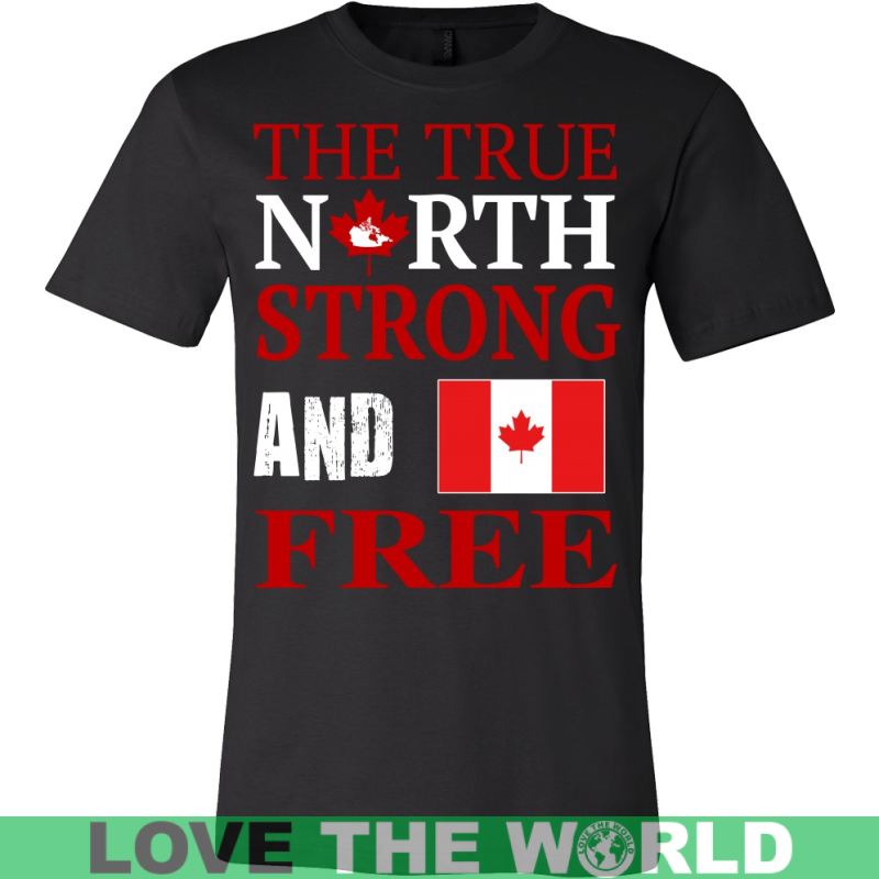 true north strong and free shirt