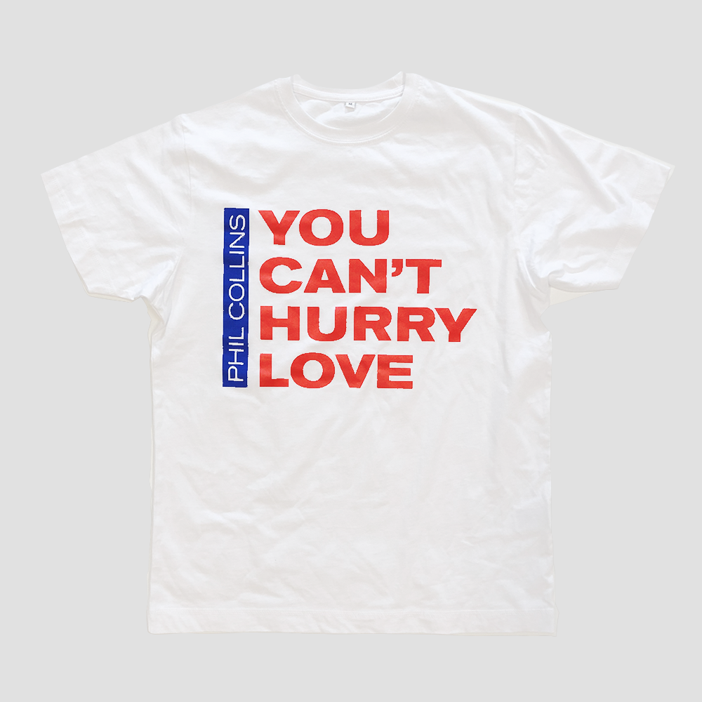 You Can T Hurry Love Men S T Shirt Phil Collins