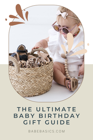 The Ultimate Baby Birthday Gift Guide