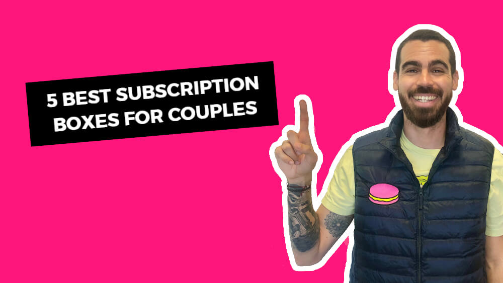 5 amazing subscription boxes for couples