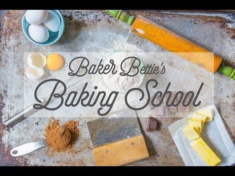 Baker Bettie Baking Fundamentals