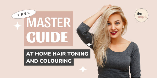 At Home Hair Toning and Colouring Master Guide