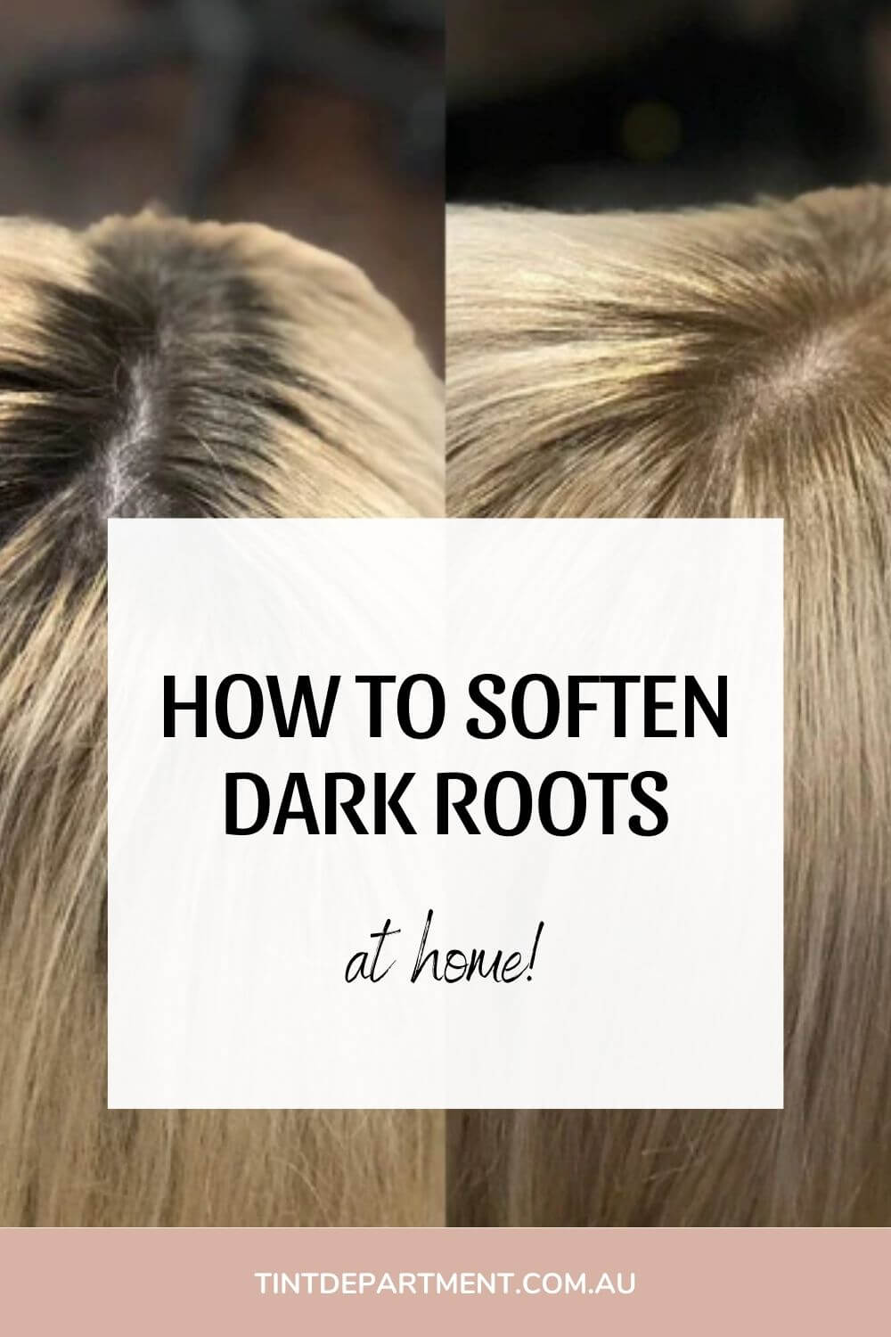 How To Soften Dark Roots on Blonde Hair At Home