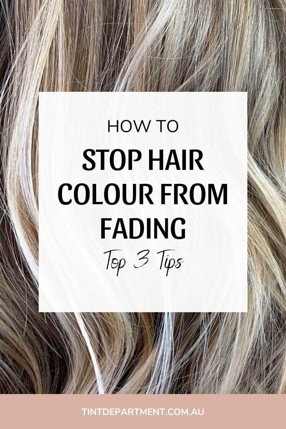 How To Stop Hair Colour From Fading - Top 3 Tips