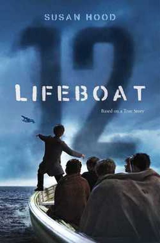 Lifeboat 12 by Susan Hood Hardcover Hardback Book
