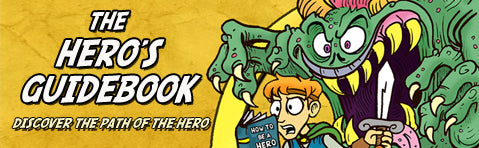 The Hero's Guidebook Creating Your Own Hero's Journey