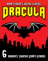 Dracula by Bram Stoker Reader's Theater script-story version