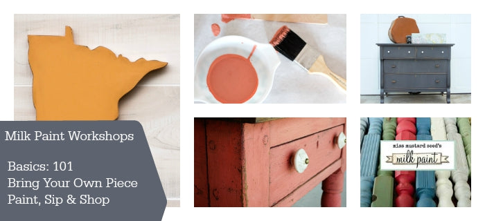 Miss Mustard Seed's Milk Paint | Furniture Painting Workshops | Bring Your Own Piece | Milk Paint Basics 101 | Paint Sip Shop | DIY Painting Workshop | Minneapolis, MN | Carver Junk Company