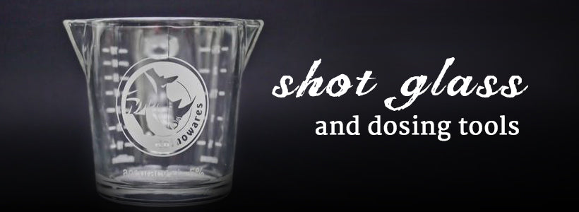 Shot Glass and Dosing Tools