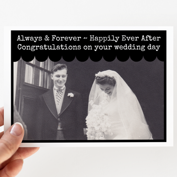 Wedding Card -  Always & Forever ~ Happily Ever After Congratulations