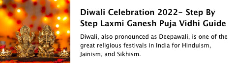 Diwali Celebration 2022- Step By Step Laxmi Ganesh Puja Vidhi Guide