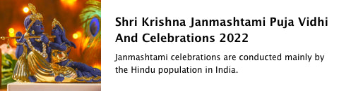 Shri Krishna Janmashtami Puja Vidhi And Celebrations 2022