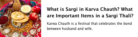 What is Sargi in Karva Chauth? What are Important Items in a Sargi Thali?