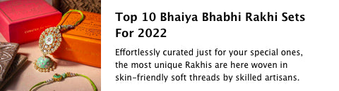 Top 10 Bhaiya Bhabhi Rakhi Sets For 2022