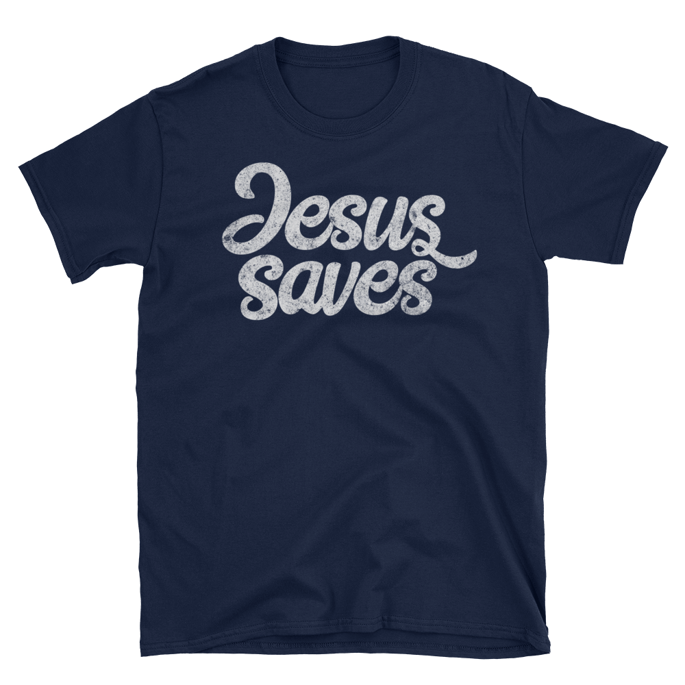 Jesus Saves T Shirt Men And Woman Unisex Passion Fury 4122