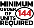 Minimum order of 144 units required