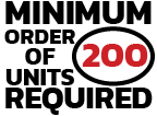 MINIMUM ORDER OF 200 UNITS REQUIRED