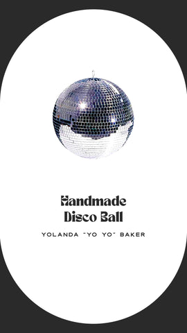custom handmade disco ball from Yolanda “Yo Yo” Baker