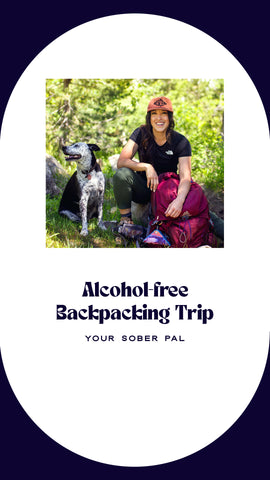 alcohol-free backpacking trip with Your Sober Pal