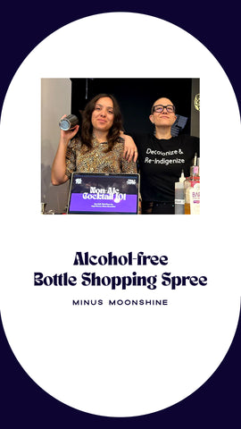 booze-free shopping spree at Minus Moonshine