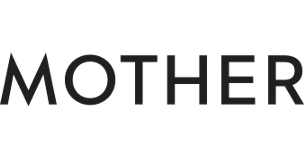 MOTHER | OFFICIAL ONLINE STORE
