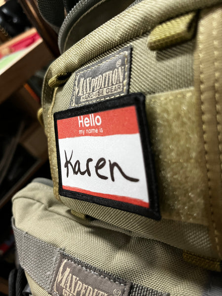 Hello My Name is Karen Morale Patch | Custom Velcro Morale Patches