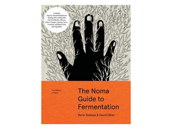 The Noma Guide to Fermentation by Rene Redzepi