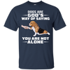 Dogs Are God's Way Of Saying Beagle T Shirt
