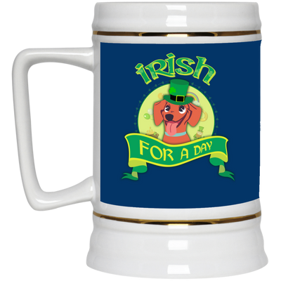 Nice Dachshund Mug - Irish For A Day, is a cool gift for friends