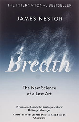 Breath : The New Science of a Lost Art by James Nestor - What is Pranayama? 8 Best Pranayama Techniques To Try
