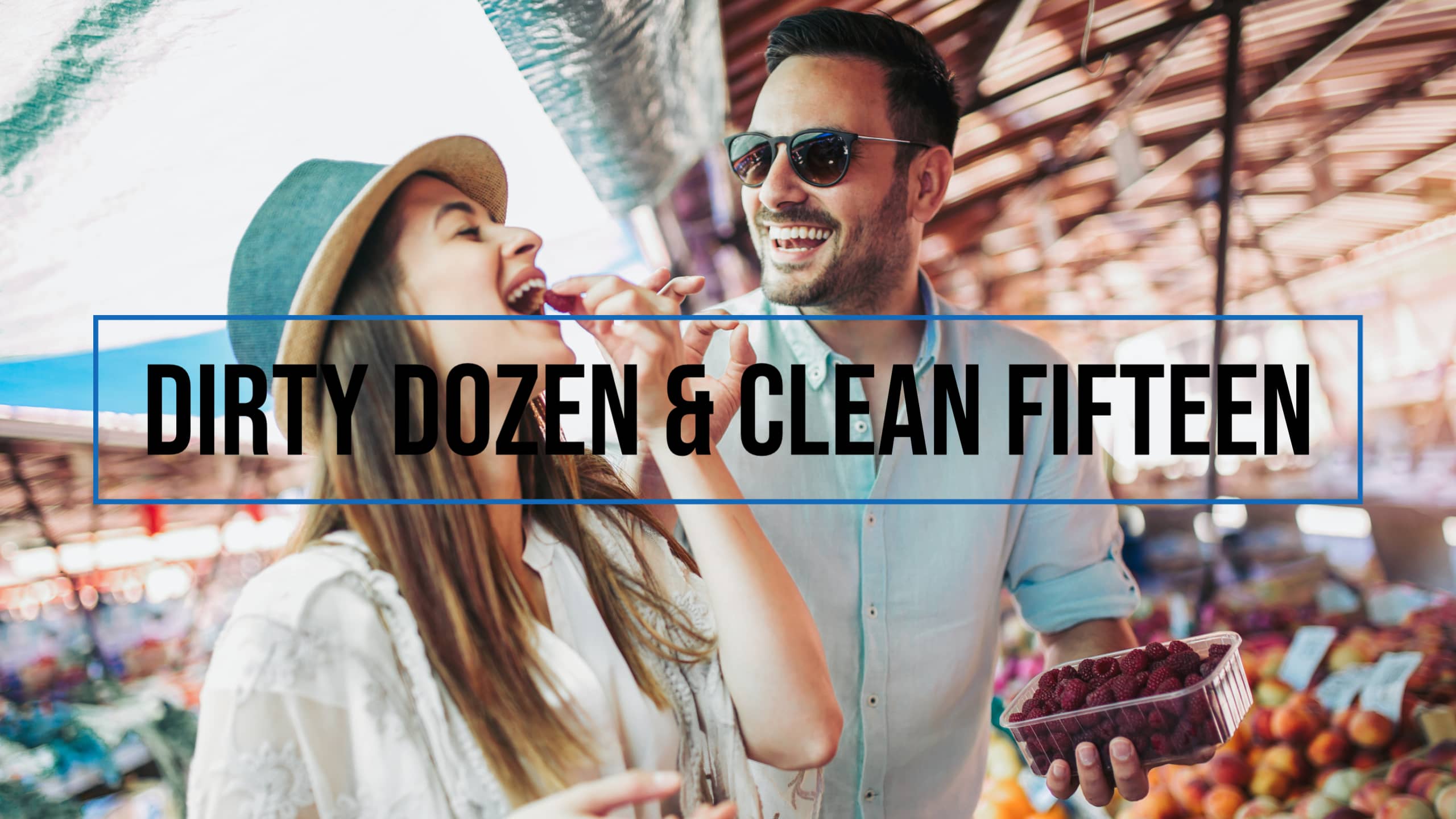 2023 Dirty Dozen & Clean Fifteen: Organic vs. Non-Organic