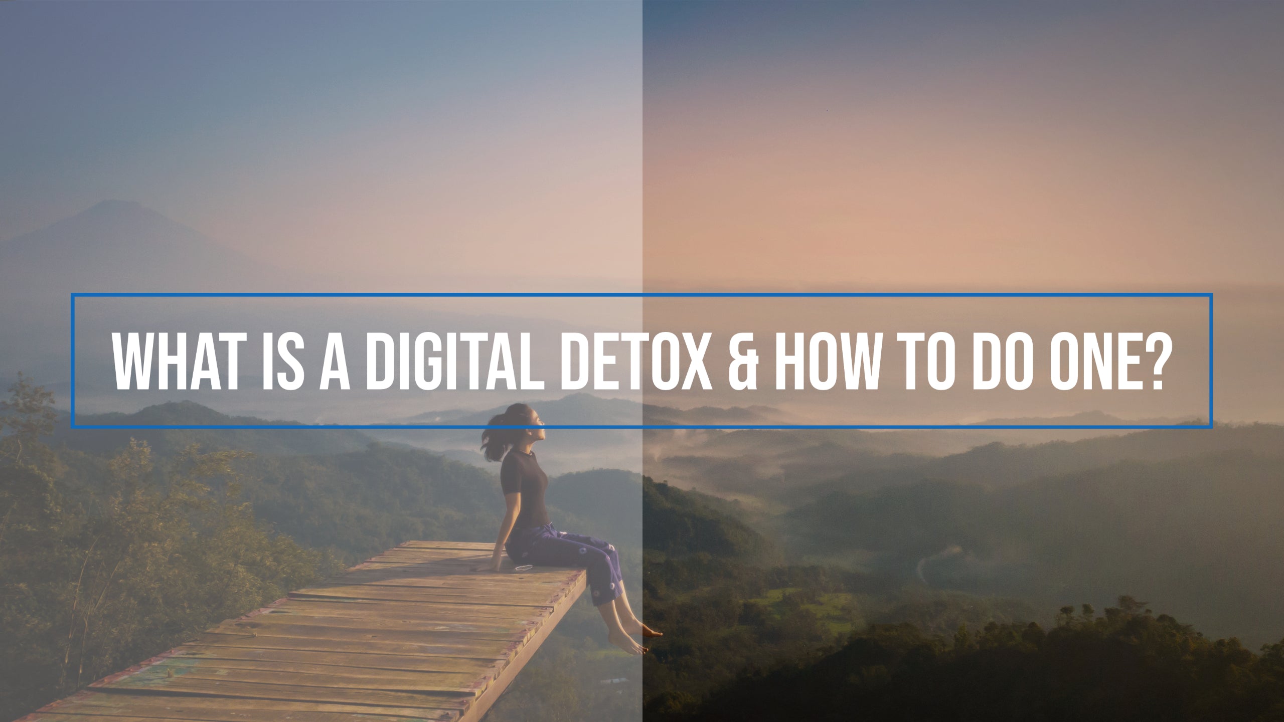 What Is A Digital Detox & How To Do One? - Complete Unity Yoga